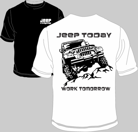 Jeep Today Work Tomorrow - DND XTREME
 - 1